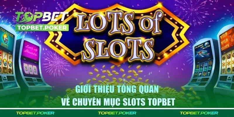 Tổng quan về chuyên mục thể thao Topbet