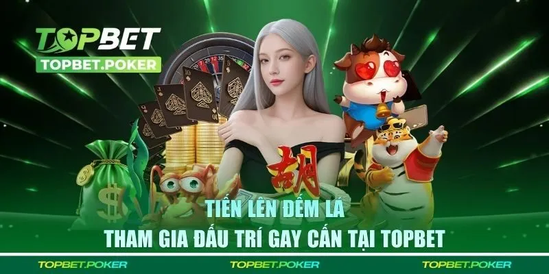 Tiến lên đếm lá