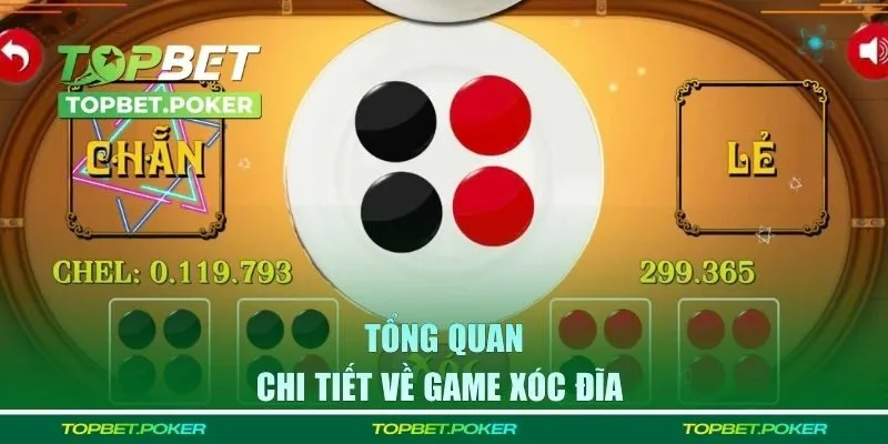 Tổng quan chi tiết về game xóc đĩa 