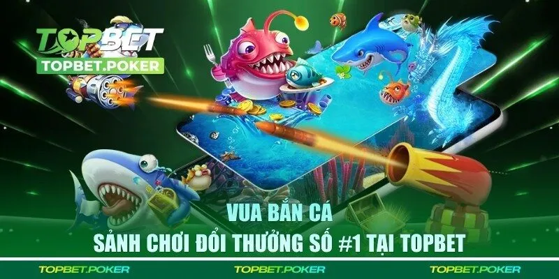 Vua bắn cá