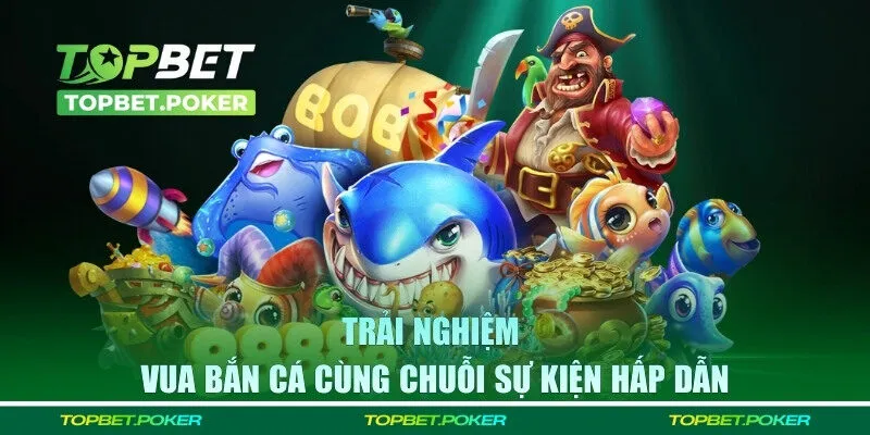 Tham gia để trải nghiệm săn ngư cùng những sự kiện hấp dẫn